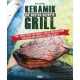 Der Keramikgrill - Die besten Rezepte